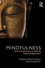 Kartonierter Einband Mindfulness von J. Mark G.; Kabat-Zinn, Jon Williams