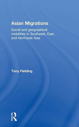 Livre Relié Asian Migrations de Tony Fielding