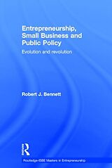 Livre Relié Entrepreneurship, Small Business and Public Policy de Robert J. Bennett