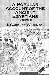 Couverture cartonnée Ancient Egyptians (2 Vols) de Wilkinson J. Gardner