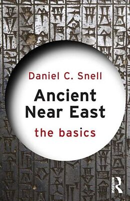 Kartonierter Einband Ancient Near East von Daniel C Snell
