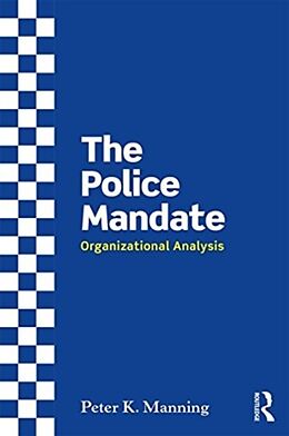 Livre Relié The Police Mandate de Peter Manning