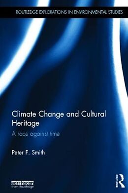 Livre Relié Climate Change and Cultural Heritage de Peter F. Smith