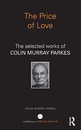 Fester Einband The Price of Love von Colin Murray Parkes
