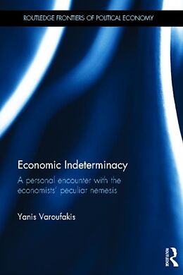 Livre Relié Economic Indeterminacy de Yanis Varoufakis