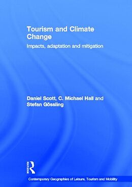 Fester Einband Tourism and Climate Change von Daniel Scott, C. Michael Hall, Gossling Stefan