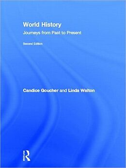 Fester Einband World History von Candice Goucher, Linda Walton