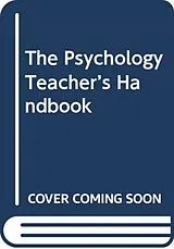 Kartonierter Einband The Psychology Teachers Handbook von Karen (Manchester Metropolitan University) Duffy