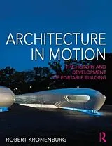 Kartonierter Einband Architecture in Motion von Kronenburg Robert