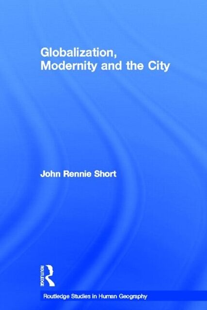 Globalization, Modernity and the City