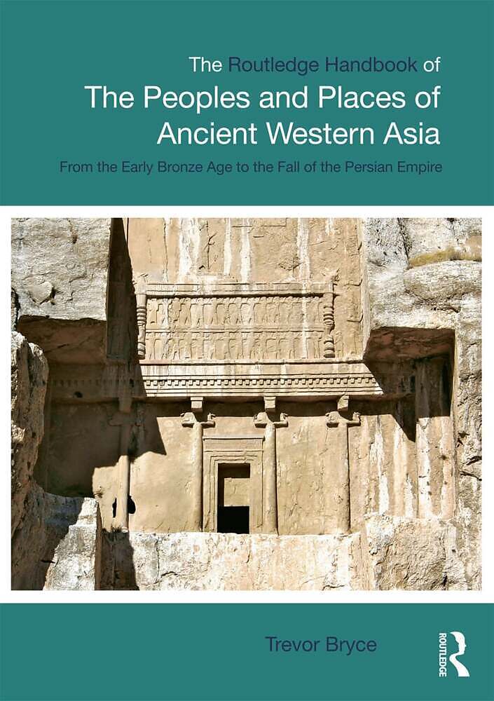 The Routledge Handbook of the Peoples and Places of Ancient Western Asia