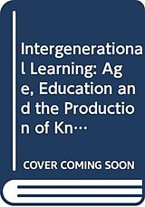 Fester Einband Intergenerational Learning von John Field, Heather Lynch, Irene Malcolm