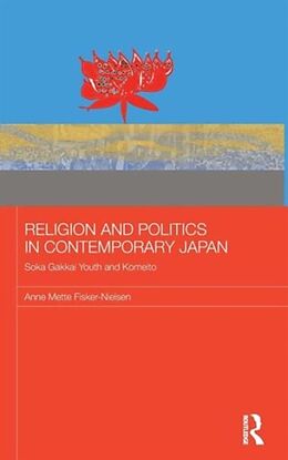 Livre Relié Religion and Politics in Contemporary Japan de Anne Mette Fisker-Nielsen