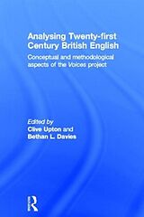 Livre Relié Analysing 21st Century British English de Clive Davies, Bethan Upton