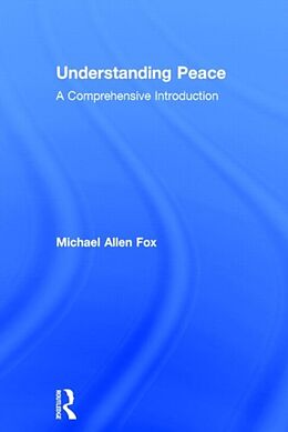Livre Relié Understanding Peace de Michael Allen Fox