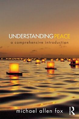 Couverture cartonnée Understanding Peace de Michael Allen Fox