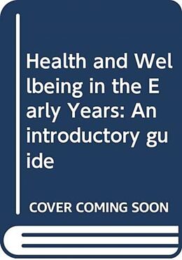 Couverture cartonnée Health and Wellbeing in the Early Years de Sue Greenfield