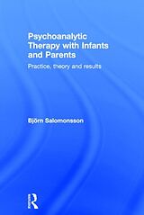 Livre Relié Psychoanalytic Therapy with Infants and their Parents de Björn Salomonsson