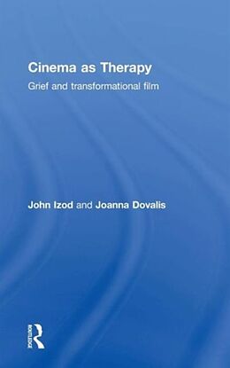 Fester Einband Cinema as Therapy von John Izod, Joanna Dovalis