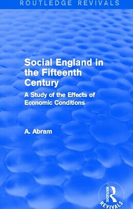 Livre Relié Social England in the Fifteenth Century (Routledge Revivals) de Annie Abram