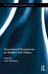 Livre Relié Transnational Perspectives on Modern Irish History de Whelehan Niall