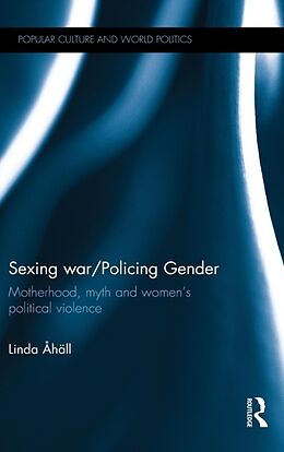 Livre Relié Sexing War/Policing Gender de Linda Åhäll