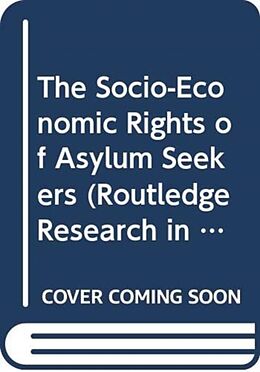 Livre Relié The Socio-Economic Rights of Asylum Seekers de Liam Thornton
