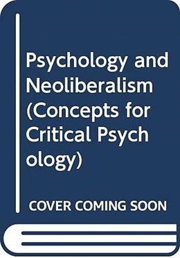 Livre Relié Psychology and Neoliberalism de Michael Arfken