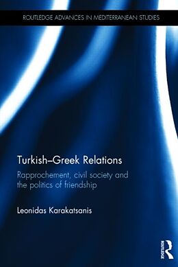 Livre Relié Turkish-Greek Relations de Leonidas Karakatsanis