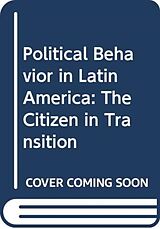 Fester Einband Political Behavior in Latin America von Orlando J. Pérez