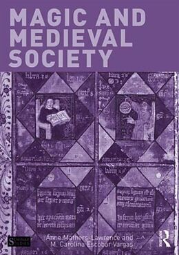 Livre Relié Magic and Medieval Society de Anne Lawrence-Mathers, Carolina Escobar-Vargas