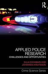 Livre Relié Applied Police Research de Ella Knutsson, Johannes Cockbain