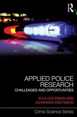 Livre Relié Applied Police Research de Ella Knutsson, Johannes Cockbain