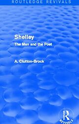 Fester Einband Shelley (Routledge Revivals) von A. Clutton-Brock