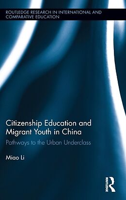 Livre Relié Citizenship Education and Migrant Youth in China de Miao Li