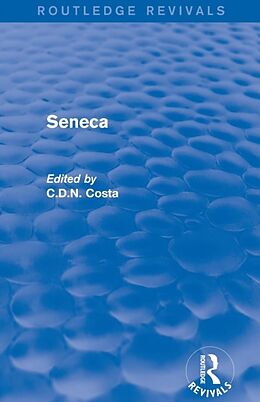 Kartonierter Einband Seneca (Routledge Revivals) von Costa C D N