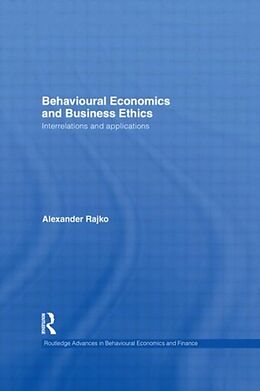 Couverture cartonnée Behavioural Economics and Business Ethics de Rajko Philip Alexander