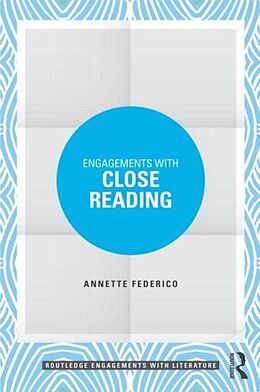 Couverture cartonnée Engagements with Close Reading de Annette Federico