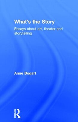 Livre Relié What's the Story de Anne Bogart