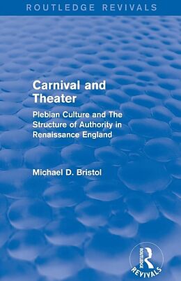 Couverture cartonnée Carnival and Theater (Routledge Revivals) de Michael D Bristol