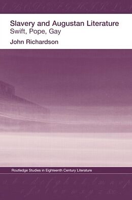 Kartonierter Einband Slavery and Augustan Literature von Richardson