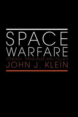 Fester Einband Space Warfare von John J Klein