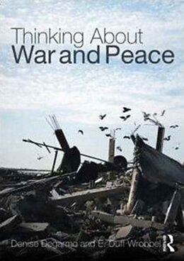 Livre Relié Thinking about War and Peace de Denise DeGarmo, E. Duff Wrobbel