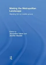 Fester Einband Making the Metropolitan Landscape von Jacqueline (Formerly At Washington Universi Tatom