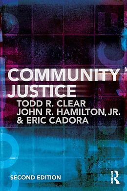 Kartonierter Einband Community Justice von Todd R Clear, John R Hamilton Jr, Eric Cadora
