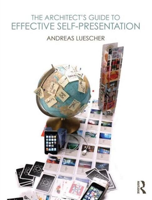 The Architects Guide to Effective Self-Presentation