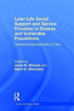 Fester Einband Later-Life Social Support and Service Provision in Diverse and Vulnerable Populations von Janet M. (Syracuse University, New York, Wilmoth
