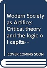 Livre Relié Modern Society as Artifice de Harry Dahms