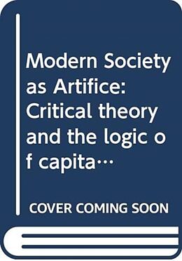 Livre Relié Modern Society as Artifice de Harry Dahms