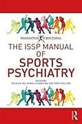 Couverture cartonnée The ISSP Manual of Sports Psychiatry de Ira D. (Professor Emeritus of Psychiatry, D Glick